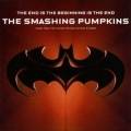 Smashing Pumpkins : The End Is the Beginning Is the End